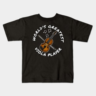 World's Greatest Viola Player Violist String Musician Kids T-Shirt